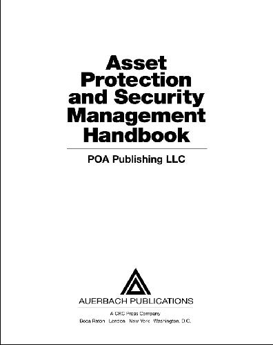 Asset Protection and Security Management Handbook