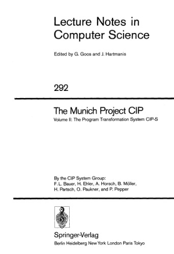 The Munich Project CIP: Volume II: The Program Transformation System CIP-S