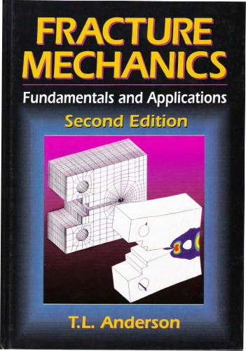 Fracture Mechanics. Fundamentals ans Applications