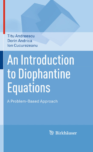 An introduction to Diophantine equations: A problem-based approach