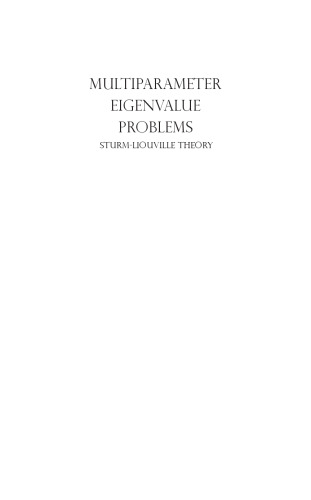 Multiparameter eigenvalue problems: Sturm-Liouville theory