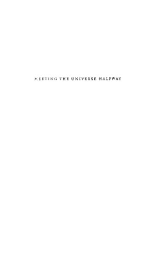 Meeting the universe halfway: Quantum physics and the entanglement of matter and meaning