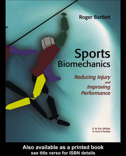 Sports biomechanics. Reducing injury and improving performance