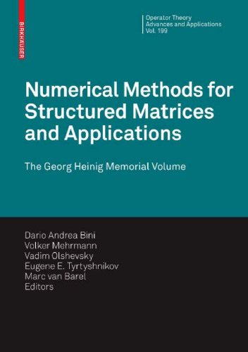 Numerical methods for structured matrices and applications: G.Heinig memorial