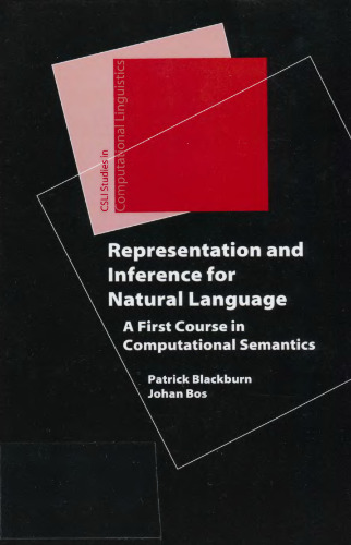 Representation and inference for natural language: a first course in computational semantics