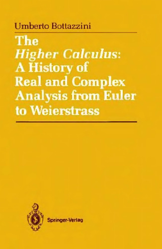 The higher calculus. A history of real and complex analysis from Euler to Weierstrass