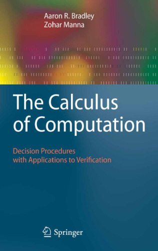 The calculus of computation: Decision procedures with applications to verification