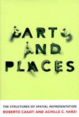 Parts and Places: The Structures of Spatial Representation