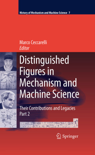 Distinguished Figures in Mechanism and Machine Science: Their Contributions and Legacies, Part 2