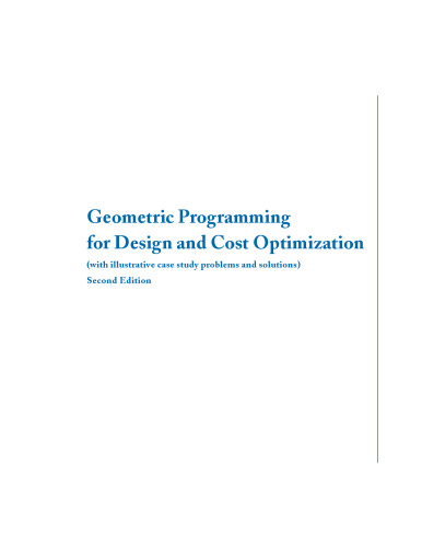 Geometric programming for design and cost optimization