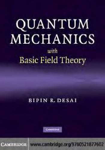 Quantum Mechanics with Basic Field Theory