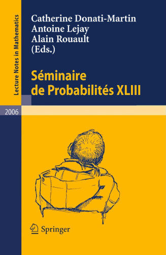 Seminaire de Probabilites XLIII