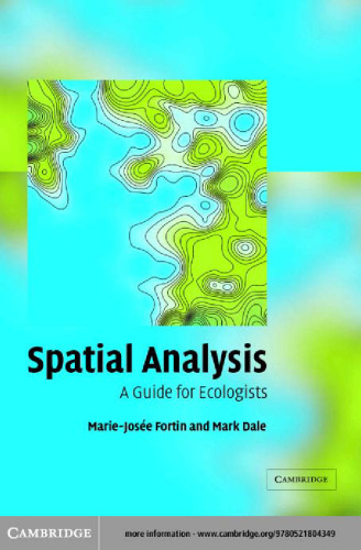 Spatial analysis: A guide for ecologists