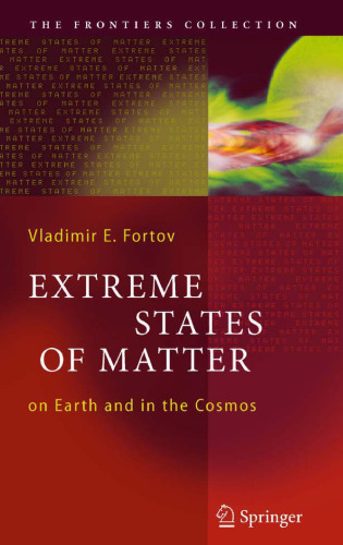 Extreme States of Matter: on Earth and in the Cosmos