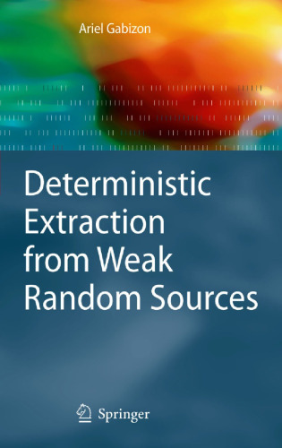 Deterministic extraction from weak random sources