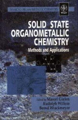 Solid State Organometallic Chemistry: Methods and Applications