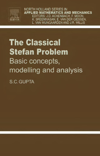 The classical Stefan problem: basic concepts, modelling and analysis