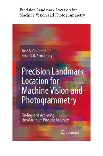 Precision landmark location for machine vision and photogrammetry