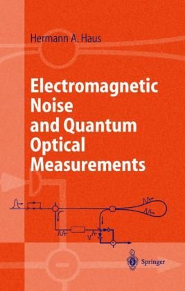 Electromagnetic noise and quantum optical measurements