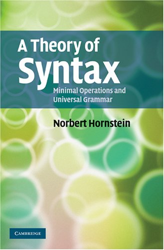 A Theory of Syntax: Minimal Operations and Universal Grammar