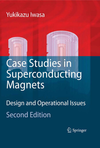 Case Studies in Superconducting Magnets: Design and Operational Issues