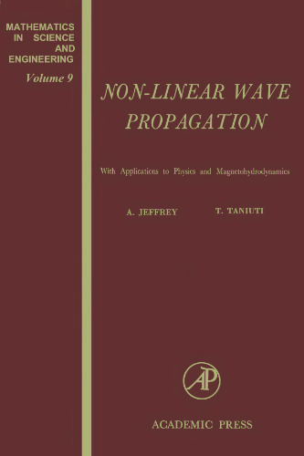 Non-linear wave propagation, with applications to physics and magnetohydrodynamics