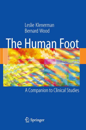 The human foot. A companion to clinical studies