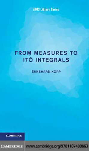 From measures to Ito integrals