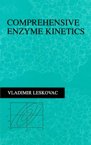 Comprehensive enzyme kinetics