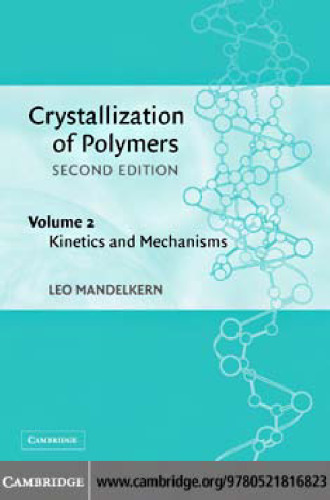 Crystallization of polymers. Kinetics and mechanisms