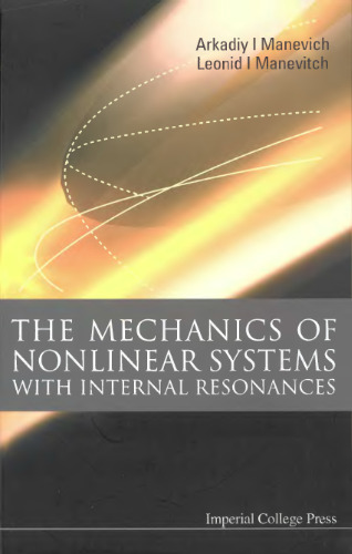 The mechanics of nonlinear systems with internal resonances