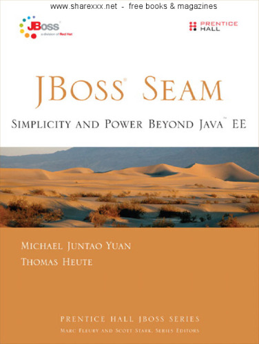 JBoss Seam: Simplicity and Power Beyond Java EE