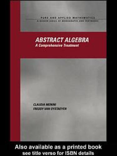 Abstract Algebra: A Comprehensive Treatment