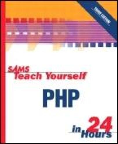 Sams Teach Yourself PHP in 24 Hours