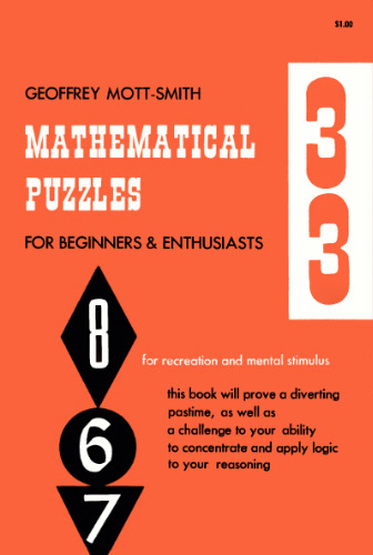 Mathematical Puzzles, for Beginners and Enthusiasts