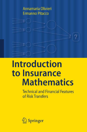 Introduction to Insurance Mathematics: Technical and Financial Features of Risk Transfers