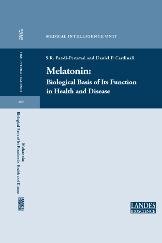 Melatonin: Biological basis of its function in health and disease