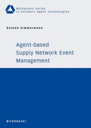 Agent-Based Supply Network Event Management