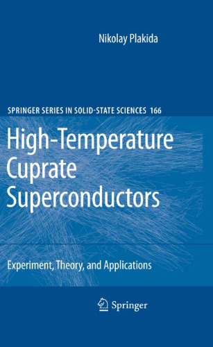 High-Temperature Cuprate Superconductors: Experiment, Theory, and Applications