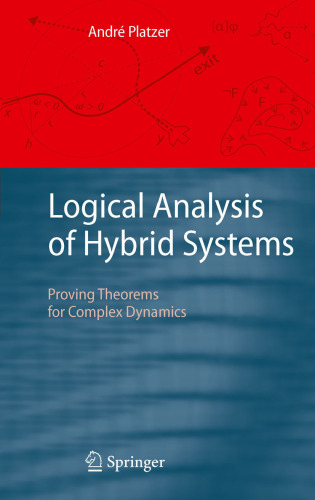 Logical Analysis of Hybrid Systems: Proving Theorems for Complex Dynamics