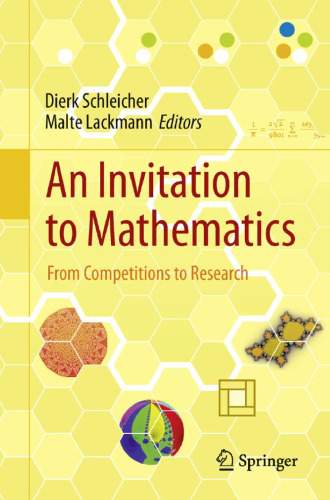 An Invitation to Mathematics: From Competitions to Research