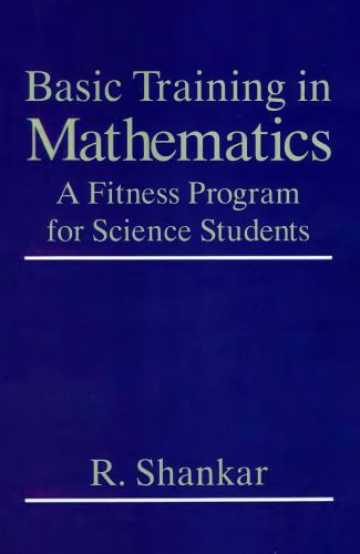 Basic training in mathematics. A fitness program for science students