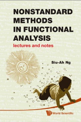 Nonstandard methods in functional analysis: Lectures and notes