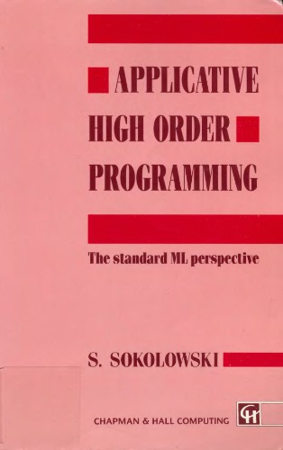 Applicative High Order Programming: The Standard ML perspective