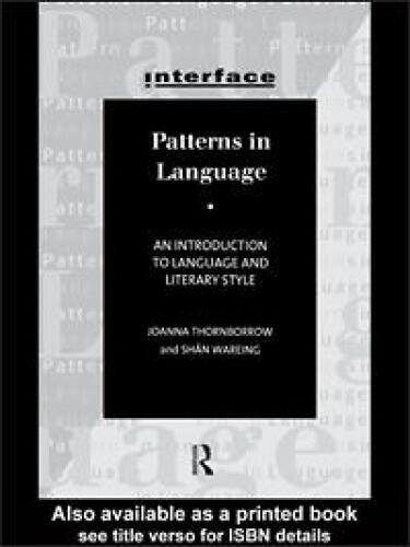 Patterns in Language: An Introduction to Language and Literary Style