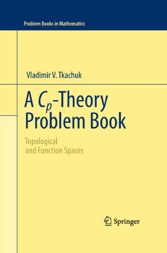 A Cp-theory problem book: Topological and function spaces