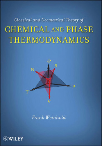 Classical and Geometrical Theory of Chemical and Phase Thermodynamics