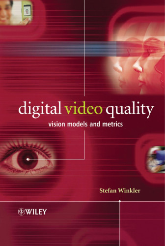 Digital video quality: Vision models and metrics