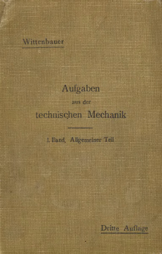 Aufgaben aus der technischen Mechanik