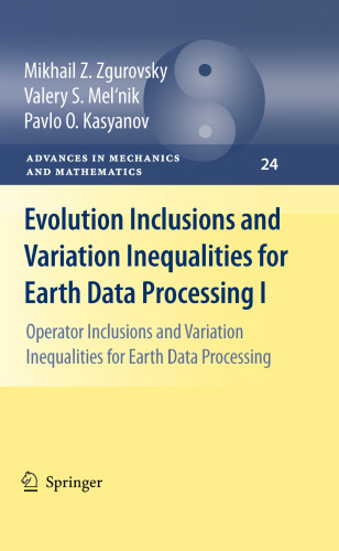 Evolution Inclusions and Variation Inequalities for Earth Data Processing I: Operator Inclusions and Variation Inequalities for Earth Data Processing